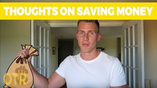 Some Unconventional Thoughts On Saving Money