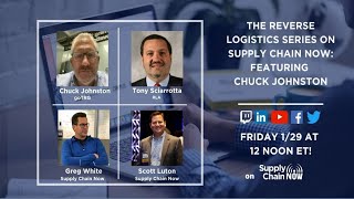 The Reverse Logistics Series on Supply Chain Now: Featuring Chuck Johnston, COO of goTRG