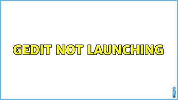 Ubuntu: Gedit not Launching