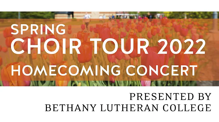 Bethany Choirs Homecoming Concert 2022