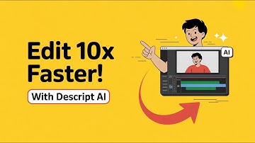 Edit Videos 10x Faster Using Descript