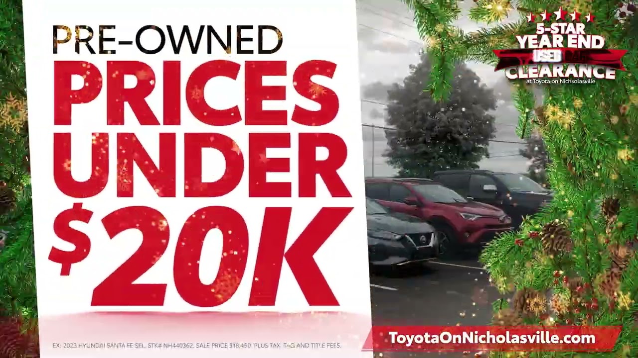 Toyota on Nicholasville - 5-Star Year End Used Car Clearance - Pre-Owned Prices Under $20,000