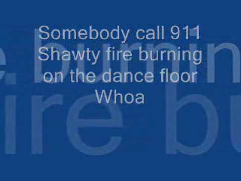 Sean Kingston Fire Burning Lyrics ~~   - Somebody call 911 -