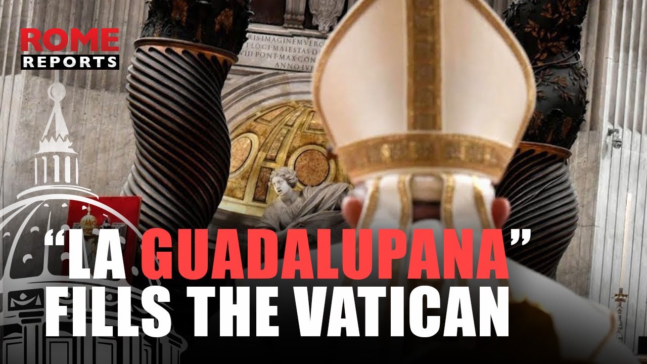 “La Guadalupana” fills the Vatican