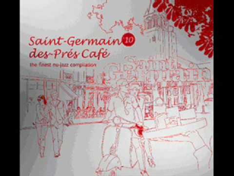 Saint Germain Des Pres Cafe 10 - Sweet Dreams