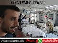 ESENTEMUR TEKSTİL SULTANGAZİ