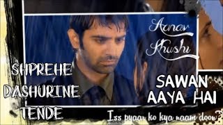 Arnav and Khushi - Sawan Aaya Hai Albanian Lyrics | Iss Pyaar Ko Kya Naam Doon?