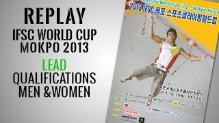 IFSC Climbing World Cup- Mokpo 2013- Lead - Qualifications - Replay