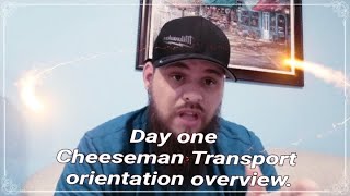 Day one orientation overview for Cheesman Transport.