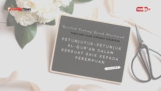 Risalah Muslimah : Pemuliaan Islam Terhadap Perempuan l Ustadz Ahmad Zainudin, Lc.
