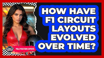 How Have F1 Circuit Layouts Evolved Over Time? - Pole Position Experts