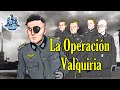 La Operación Valquiria - Bully Magnets - Historia Documental