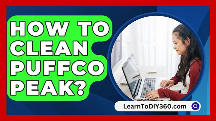 How To Clean Puffco Peak? - LearnToDIY360.com