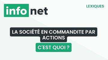 La Société en Commandite par Actions, c
