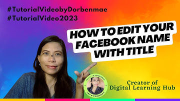 How To Edit Your Facebook Name with Title, Step by Step by Dorbenmae