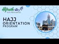 Welcome to orientation program hijrath hajjumrah services