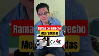 Ramas del derecho mejor pagadas