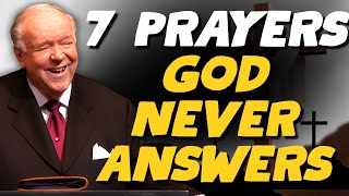 7 PRAYERS GOD NEVER ANSWERS | Kenneth E. Hagin Reveals The TRUTH About Effective Prayer Wealth