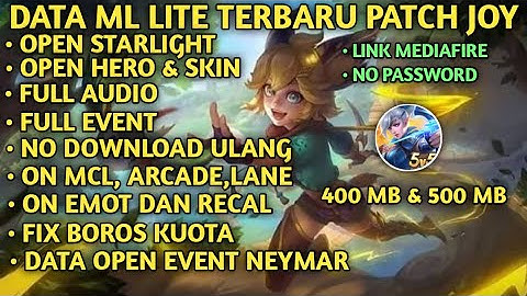Data ml lite 400 mb, 500mb Patch Neymar, Joy | ML LITE | Cara mengatasi lag saat main ML