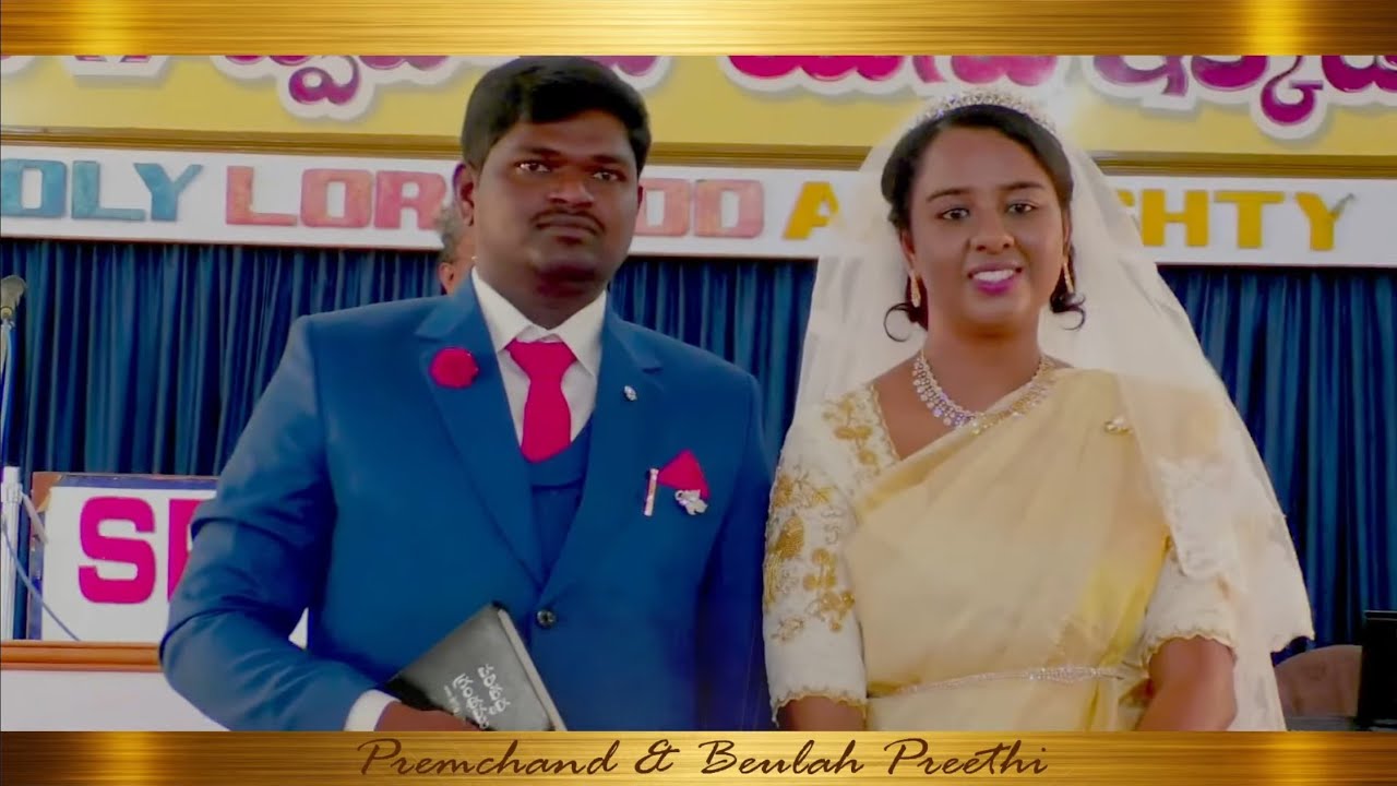 PREMCHAND & BEULAH PREETHI - Holy Matrimony - BRO J.C RAO GS 