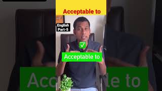 Fixed Preposition Acceptable To Acceptable To Or Acceptable For Use Of Acceptable To