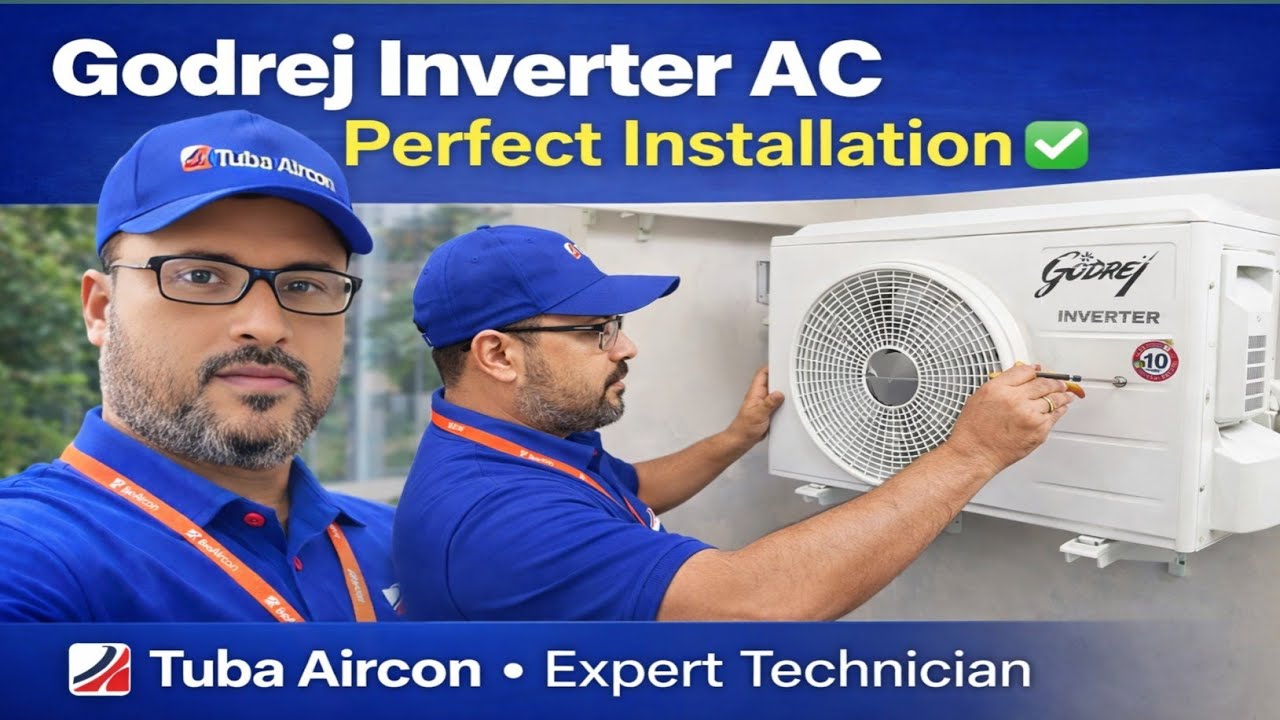 Perfect Installation of Godrej Inverter AC  Bandra West Mumbai -Tuba Aircon 
