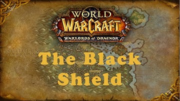 World of Warcraft Quest: The Black Shield (Alliance)