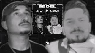 Felix X Şahkâr - Bedel 
