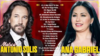 Marco Antonio Solis y Ana Gabriel Puras Rancheras | Marco Antonio Solis Baladas romanticas Exitos