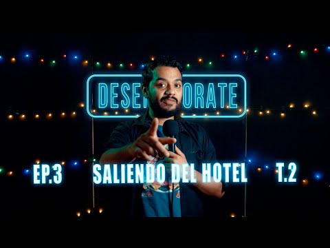 DesEnamorate - Segunda Temporada Ep.03 / Saliendo del hotel.