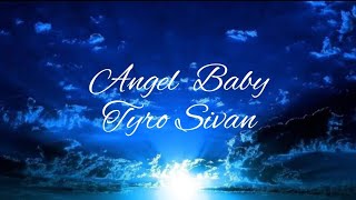 Angel Baby - Tyro Sivan( Lirik Video& Terjemahanya)#viral #lyricvideo #laguhitz #fyp #Boncmusic