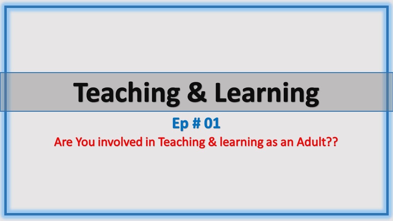 teaching-learning-01-some-insights-from-knowle-s-theory-of-adult