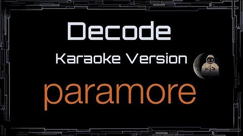 Paramore • Decode (CC Karaoke / Instrumental) [UVR]
