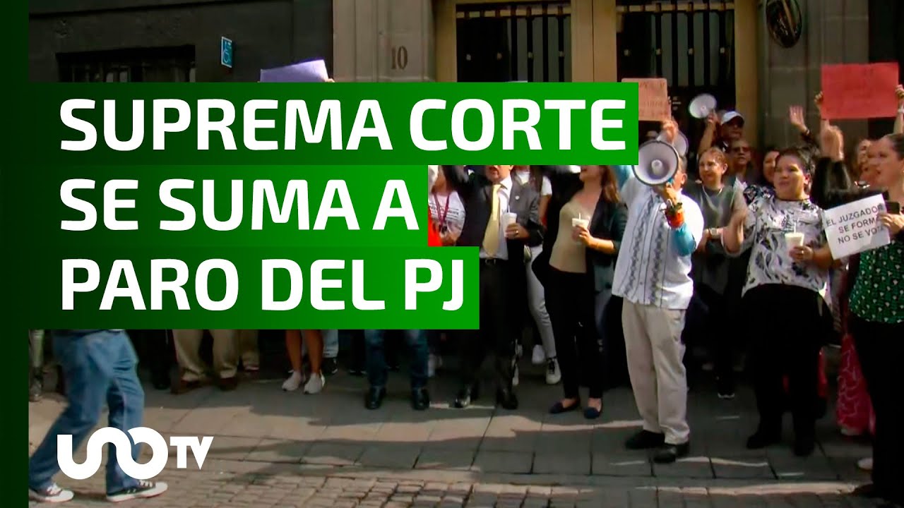 Trabajadores de la Suprema Corte se suman al paro del Poder Judicial ...
