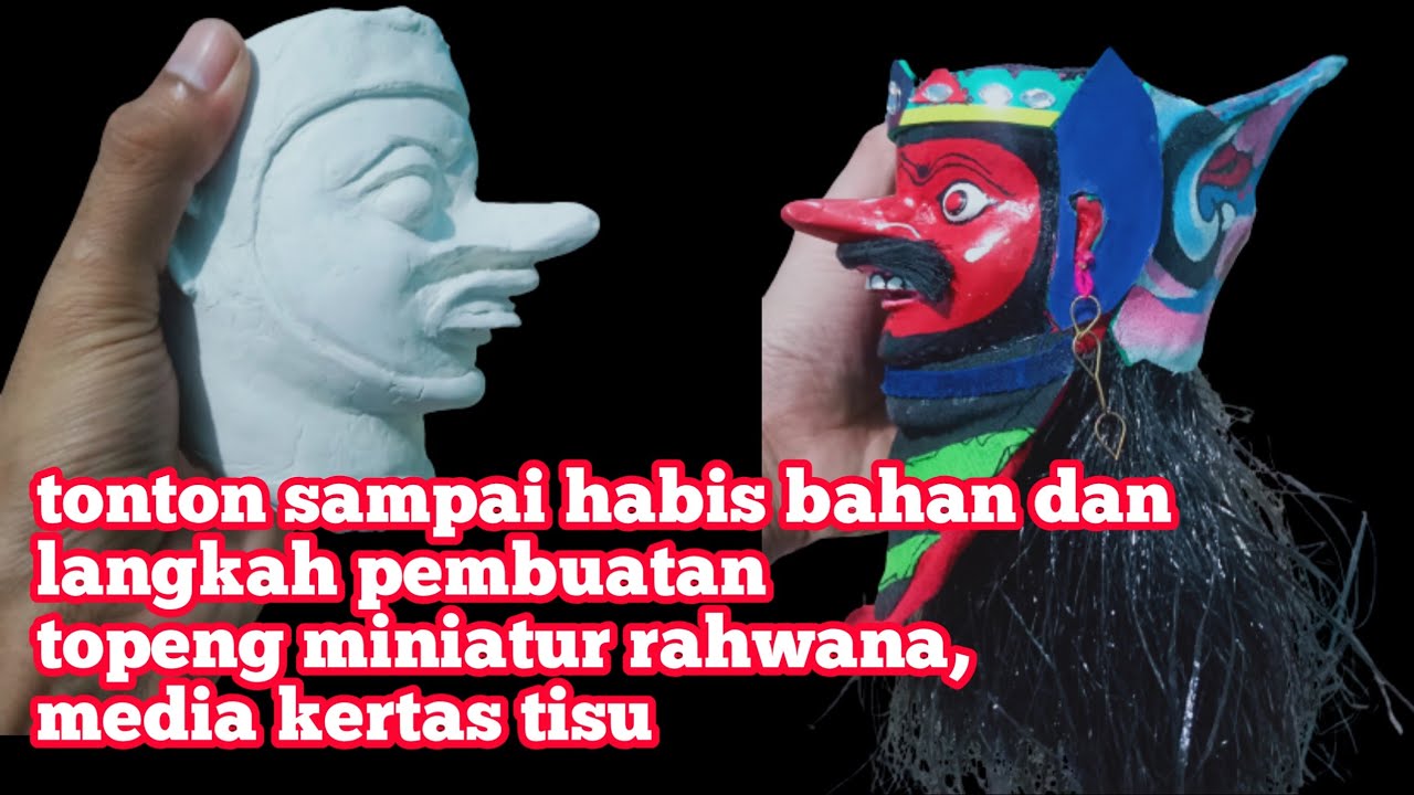 bahan pembuatan miniatur kepala rahwana,simak terus videonya||by.satriaArt