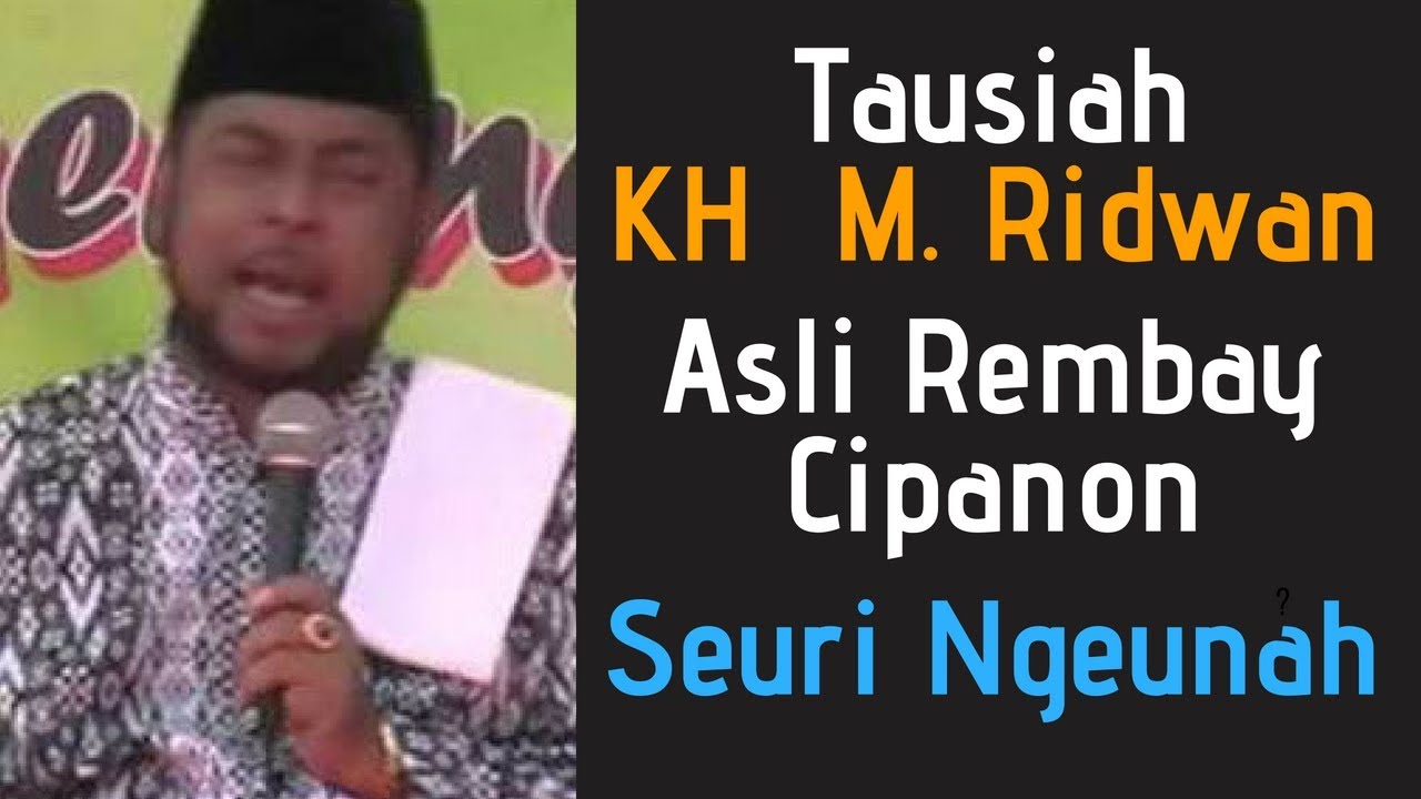 Ceramah Kh Muhammad Ridwan Teranyar Bahasa Sunda No Hp 0821 2857 3336 Youtube