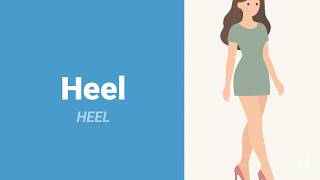 How to Pronounce Heel?