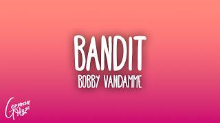 Bobby Vandamme - Bandit