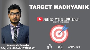 Swarnendu Banerjee Introduction | Know your Teacher | Target Madhyamik |Infinite Knowledge |EduTeach