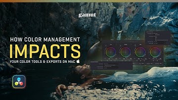 How Color Management Impacts Your Color Tools and Exports on a Mac in DaVinci Resolve - Episode 04