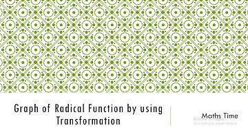 Graph of Radical function by Transformation II Maths Time