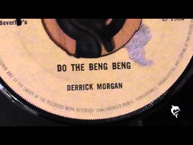 Derrick Morgan - Do The Beng Beng