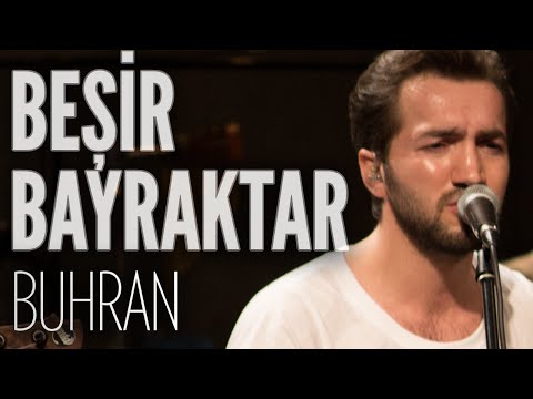 Beşir Bayraktar - Buhran (JoyTurk Akustik)