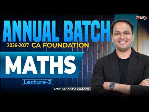 CA Foundation Annual Batch Maths 2026-2027 Maths Lecture 2 | CMA ...