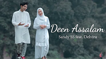 Deen Assalam (Cover Sandy SS feat. Delvira)