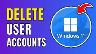 How To Remove User From Laptop In Windows 10 &amp; Windows 11