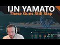 Yamato These Guns Still Slap
