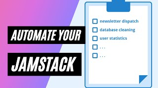 Automate the Jamstack with CronJob