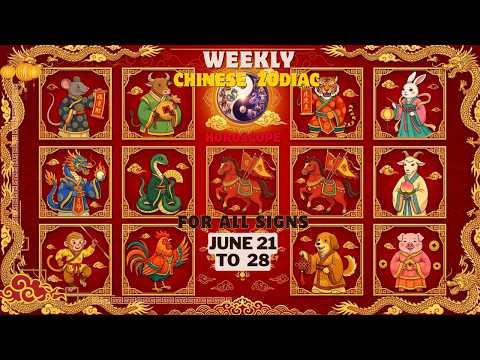 Weekly Chinese Zodiac Horoscope June 21 to 28 2026 | ALL 12 Signs | Love Career Money Lucky Days