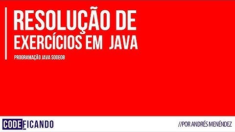 Programação Orientada a Objetos com Java - s00e08 (bônus track) - exercícios